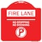 Signmission Fire Lane No Stopping No Standing W/ No Parking, Red & White Aluminum Sign, 18" x 18", RW-1818-24002 A-DES-RW-1818-24002 - alternate 1